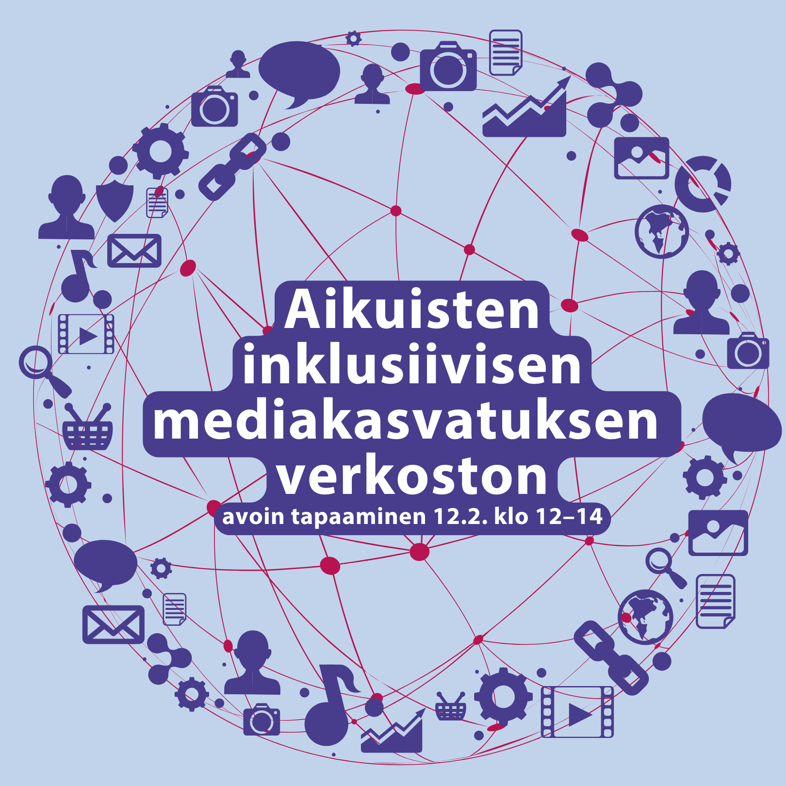 Aikuisten inklusiivisen mediakasvatuksen verkoston tapaamisen mainoskuva 12.2.2025 klo 12.00