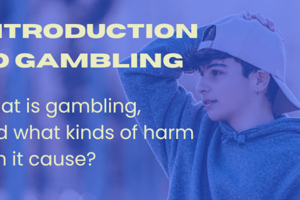 Gambling Harms: E-learning course for minors (English)